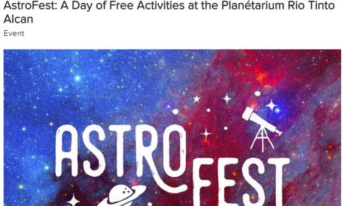 蒙特利尔天文馆举行AstroFest天文日：一天免费活动等你来参加 ...