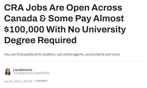 机会来了！加拿大CRA全国招人：有些工作无需学位年薪$10万！ ...