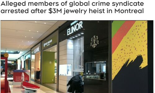 蒙特利尔西岛$300万珠宝大劫案 10人被逮捕！