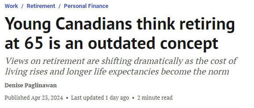 65岁退休的观念过时了！4成加拿大年轻人要在55岁退休