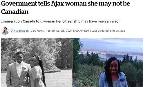 她突然被移民局通知不是加拿大人,恐成无国籍人