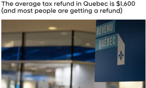 魁省平均退税$1,600（大多数人获得退税）