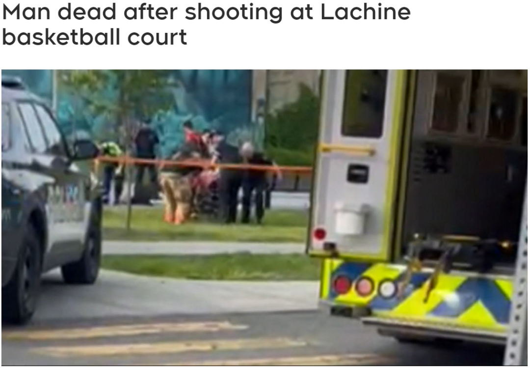 蒙特利尔Lachine篮球场上一名男子遭到枪击身亡