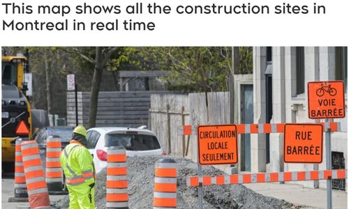 蒙特利尔新建交互式地图 实时查看全市建筑工地和封路情况