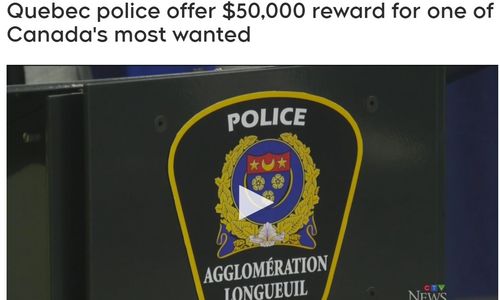 蒙特利尔南岸警方悬赏万 寻找加拿大头号通缉犯之一