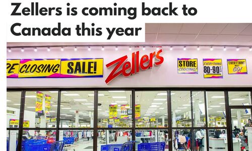 10年前关闭的加拿大折扣连锁店Zellers 今年初将强势回归