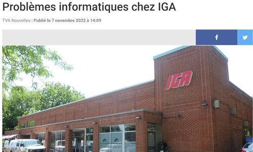 魁省IGA超市出现电脑问题，网上和店内服务出现混乱